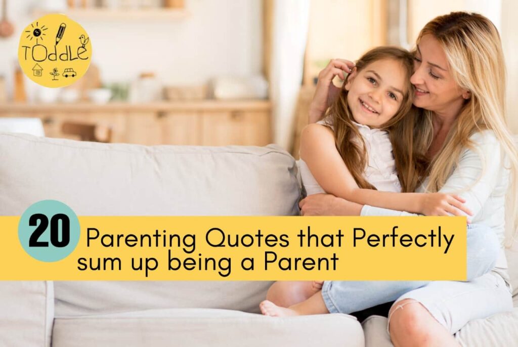 20 Epic Parenting Quotes That Perfectly Sum Up Being a Parent