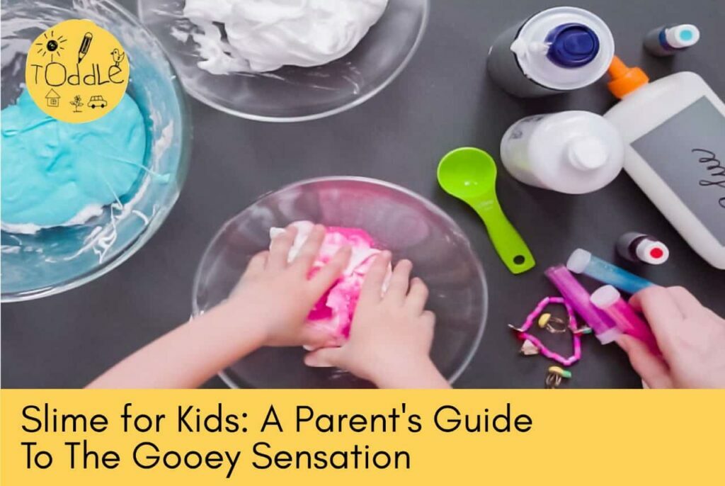 Slime for Kids: A Parent's Guide To The Gooey Sensation