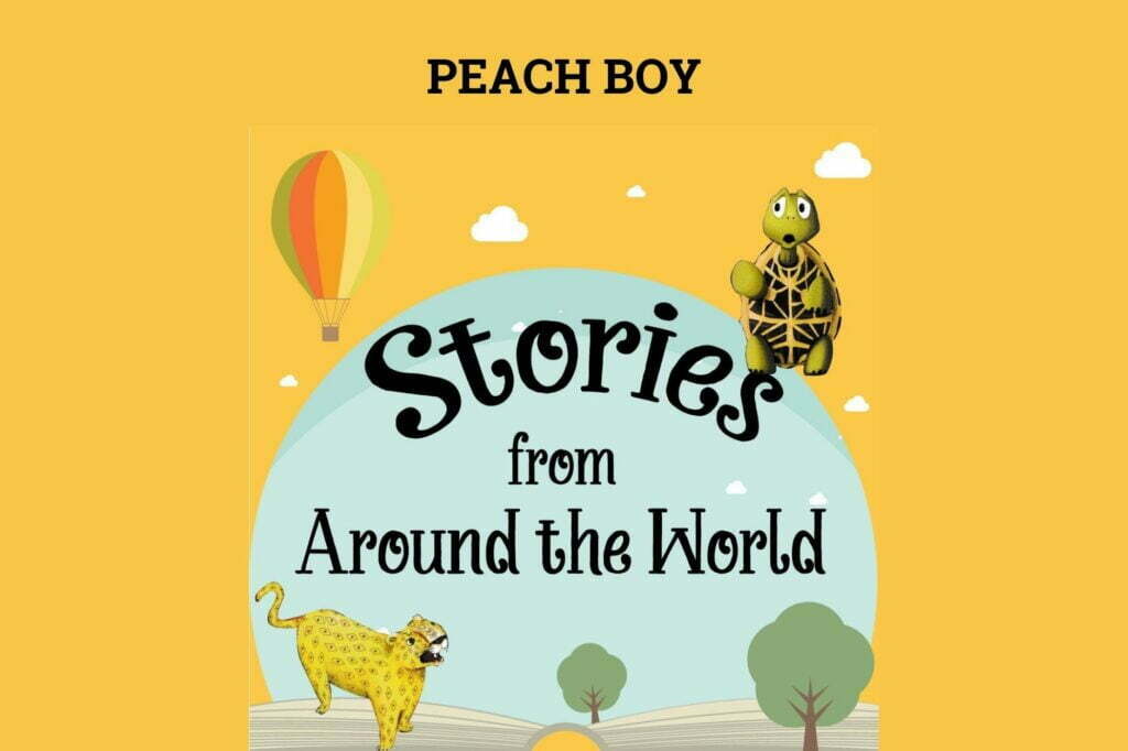 Story time - Peach Boy